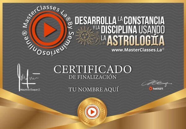 Certificado, Desarrolla la constancia y disciplina usando la astrología